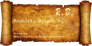Rochlitz Ditmár névjegykártya